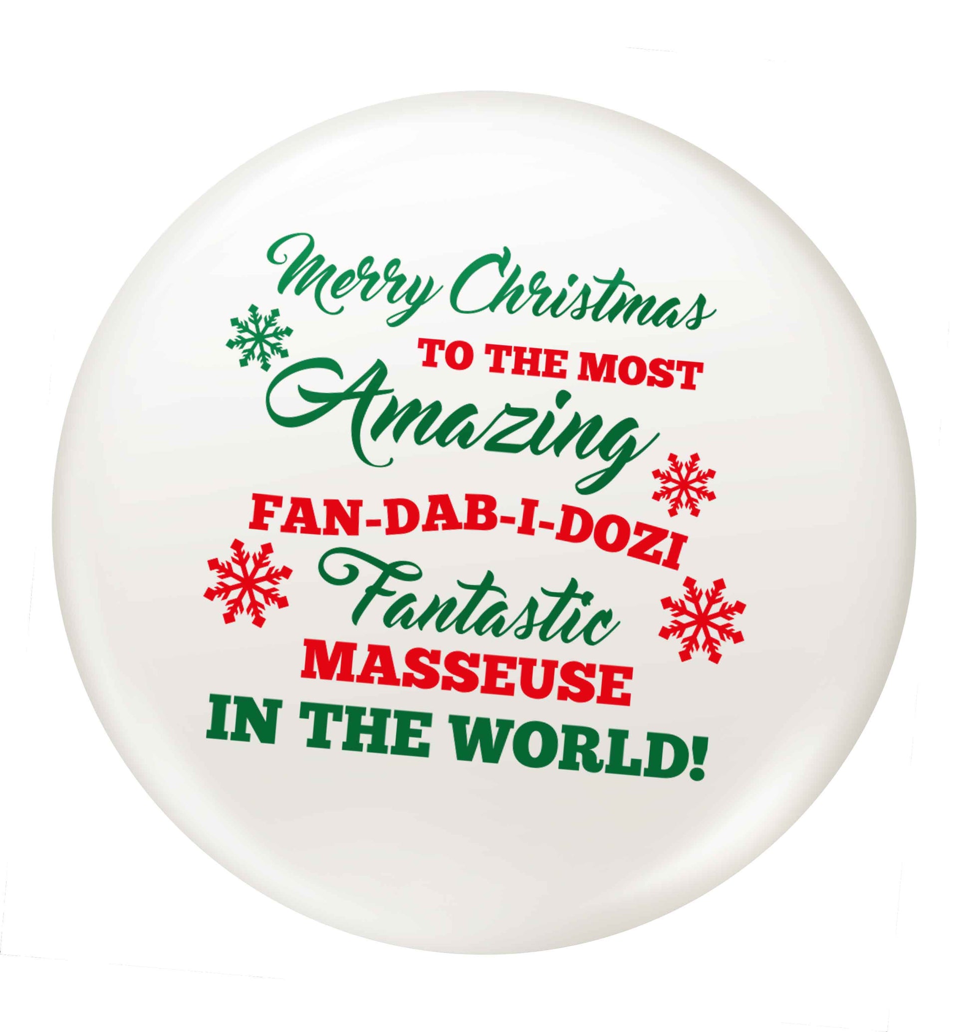 Merry Christmas to the most amazing fan-dab-i-dozi fantasic masseuse in the world small 25mm Pin badge