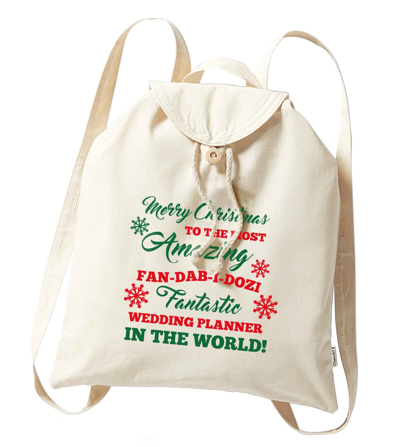 Merry Christmas to the most amazing fan-dab-i-dozi fantasic wedding planner in the world organic cotton backpack tote with wooden buttons in natural