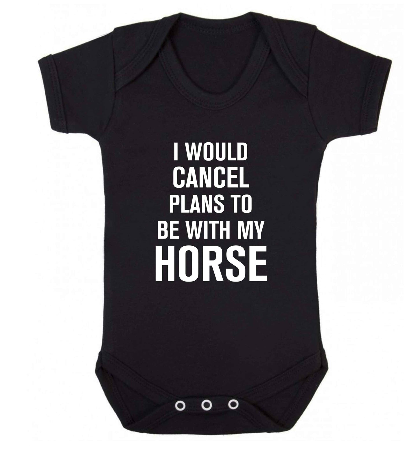 I will cancel plans to be with my horse baby vest black 18-24 months