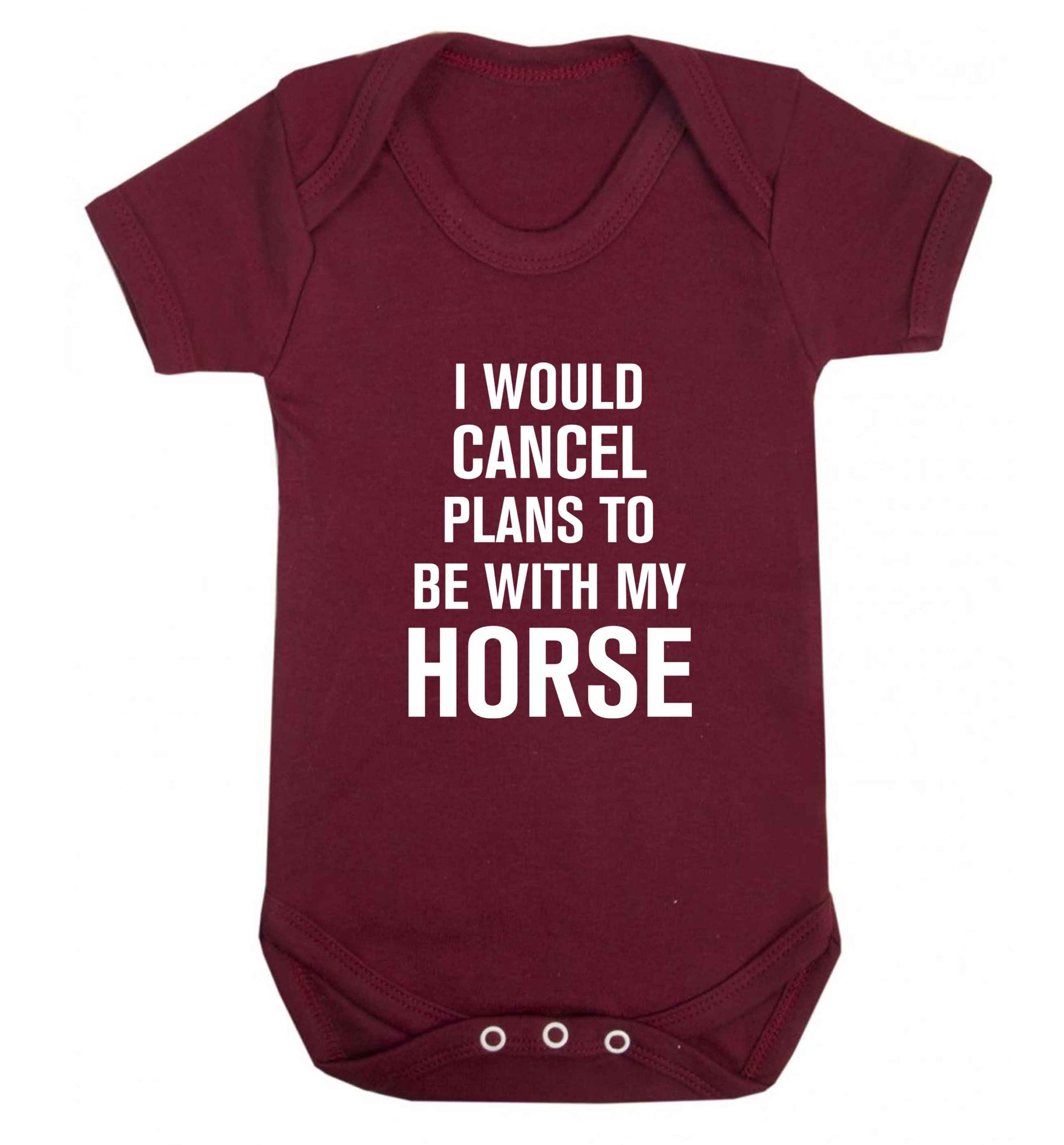 I will cancel plans to be with my horse baby vest maroon 18-24 months