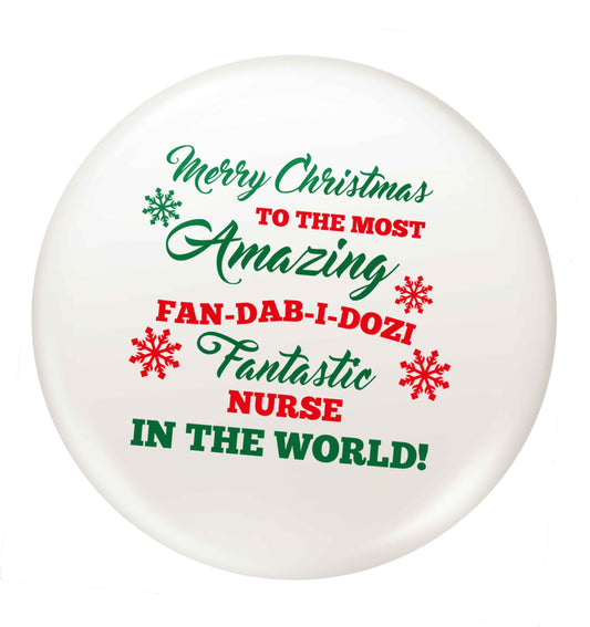 Merry Christmas to the most amazing nurse in the world! small 25mm Pin badge