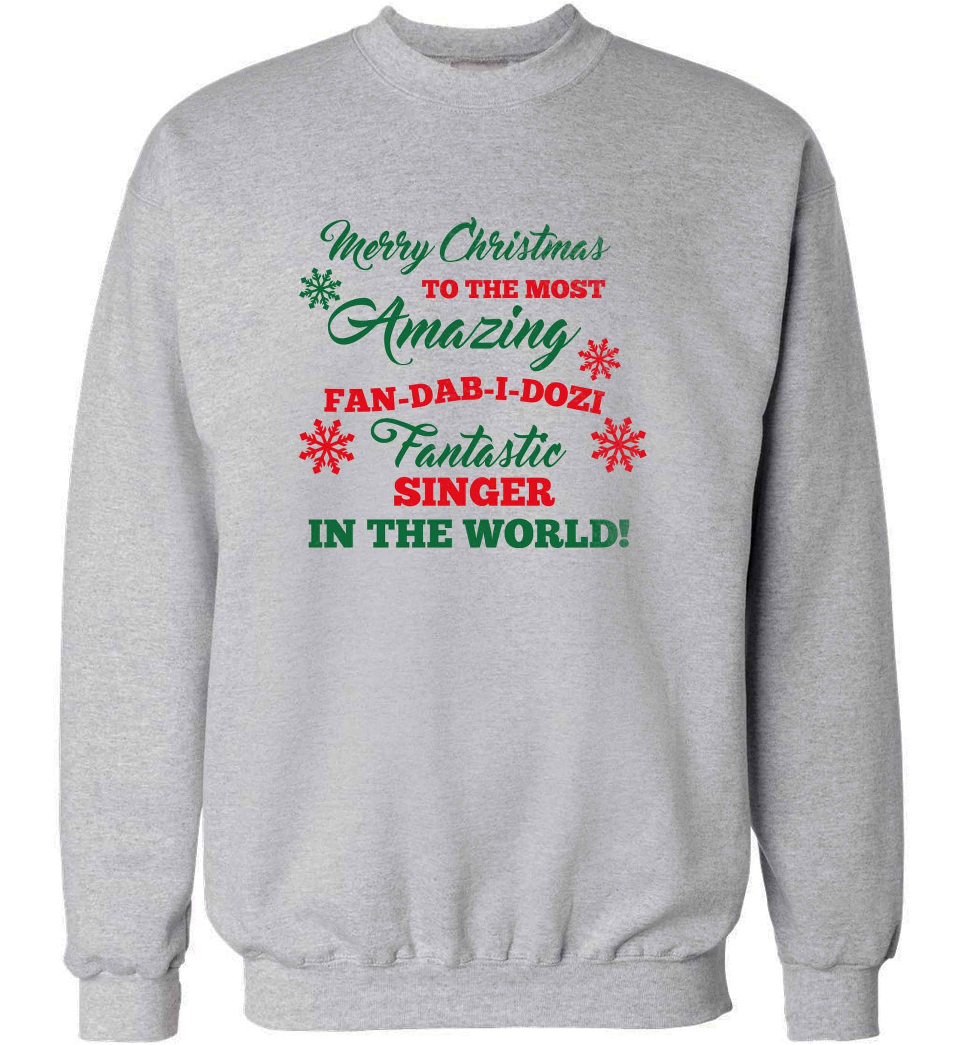 Merry Christmas to the most amazing singer in the world! adult's unisex grey sweater 2XL