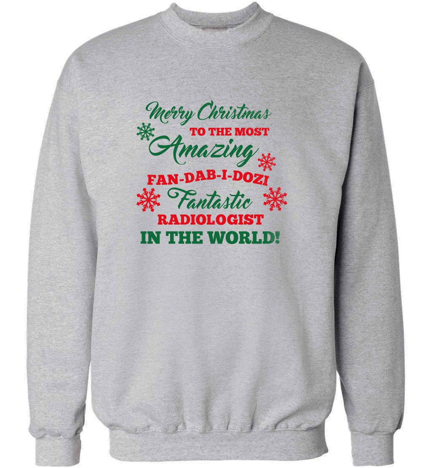 Merry Christmas to the most amazing radiologist in the world! adult's unisex grey sweater 2XL