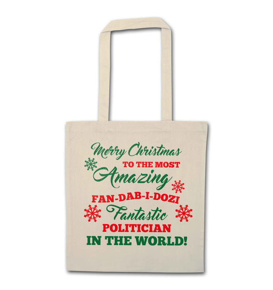 Merry Christmas to the most amazing politician in the world! natural tote bag