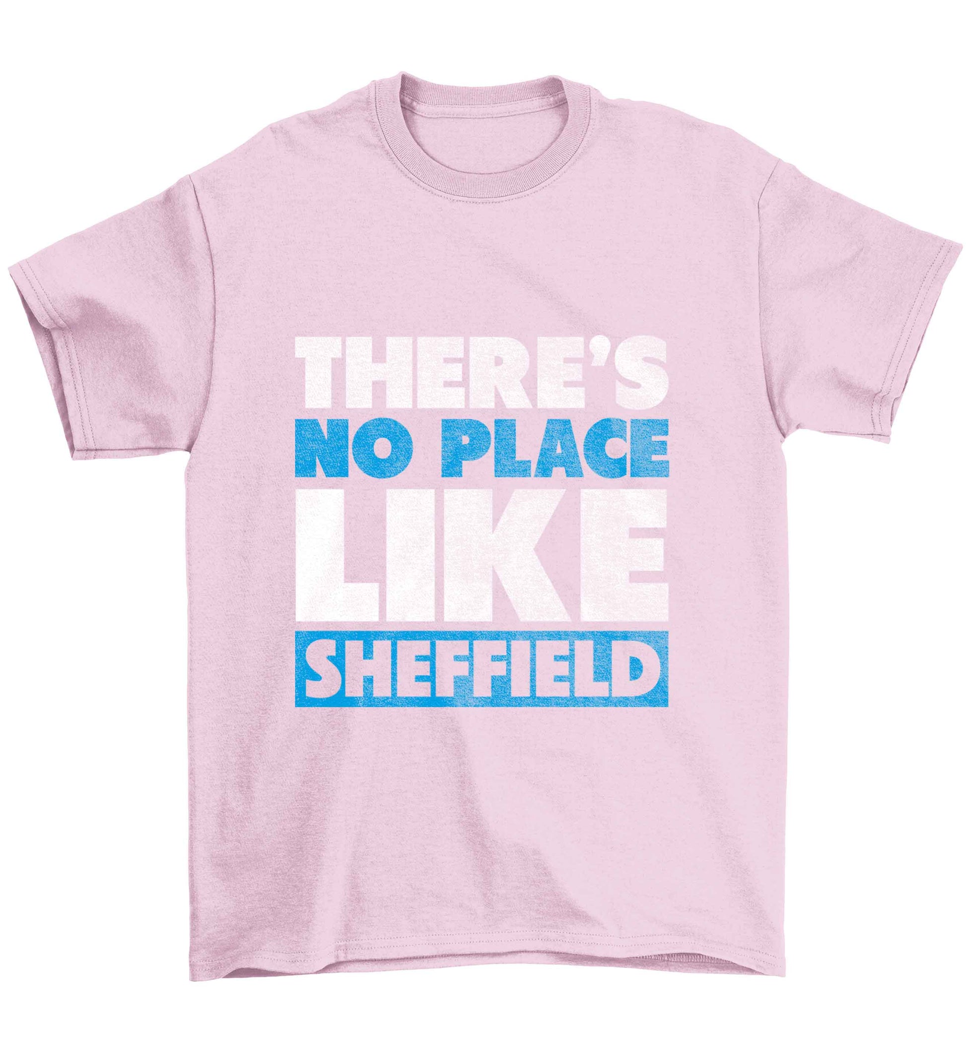 There's no place like Sheffield Children's light pink Tshirt 12-13 Years