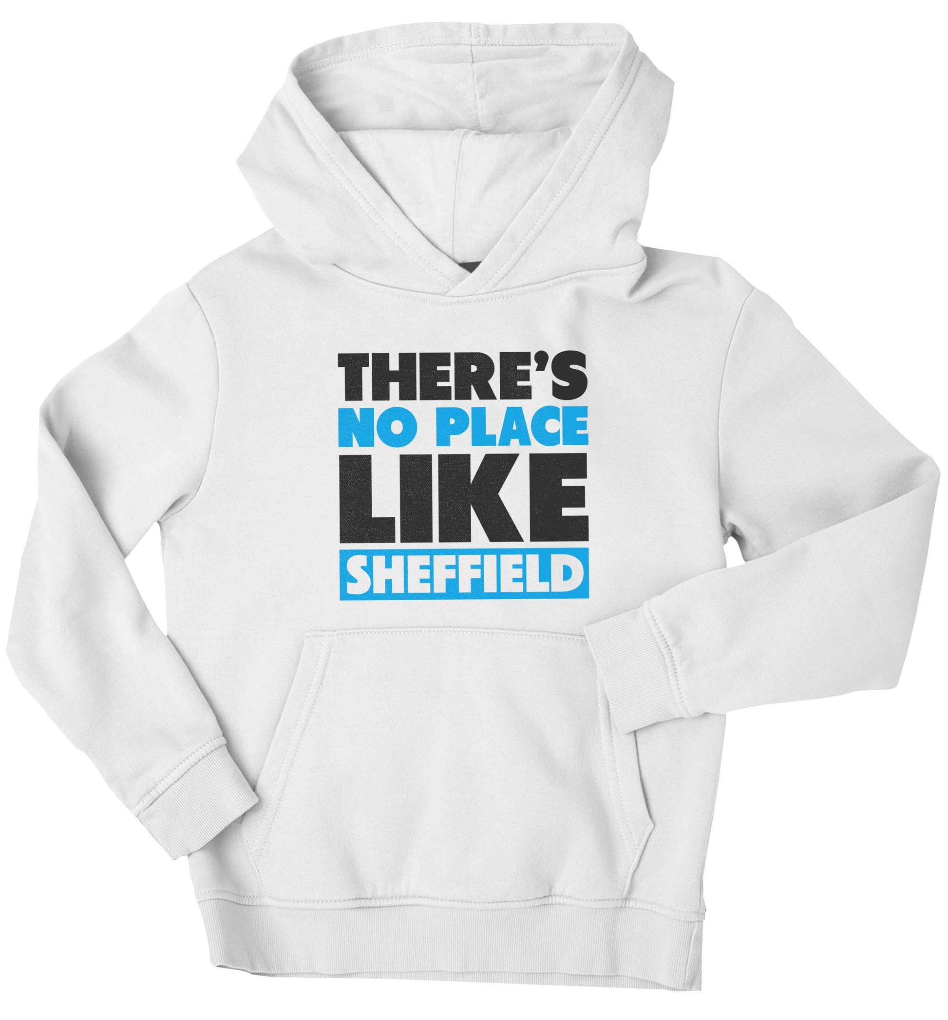 There's no place like Sheffield children's white hoodie 12-13 Years