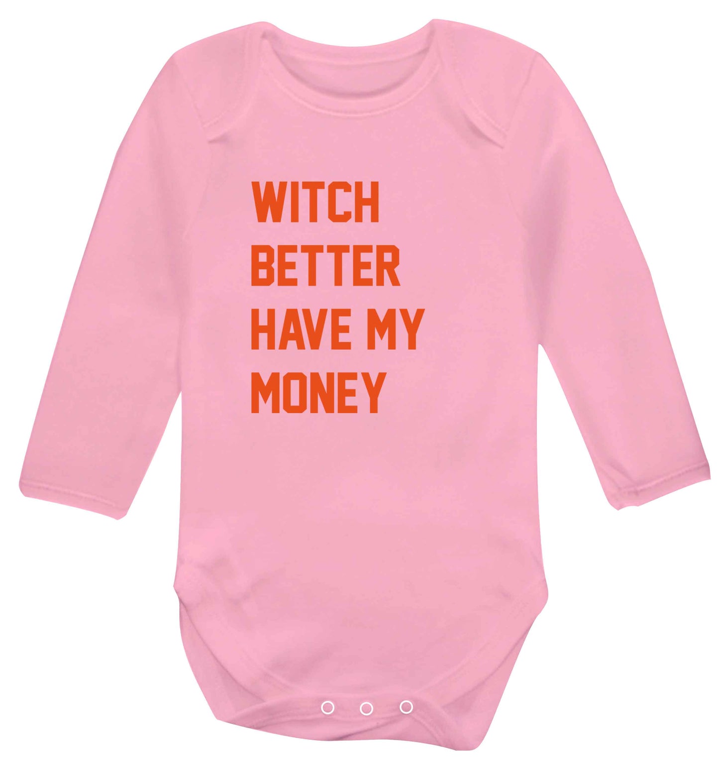 Witch better have my money baby vest long sleeved pale pink 6-12 months