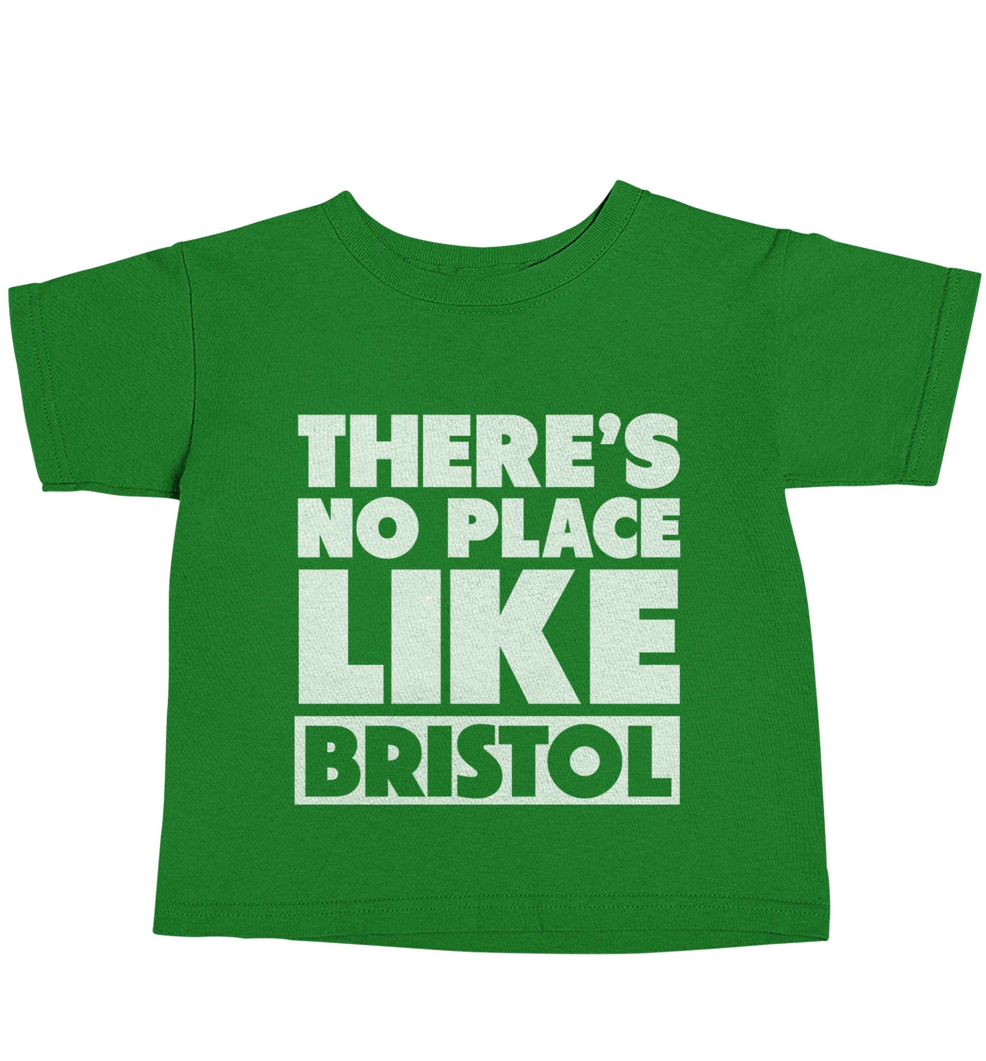 There's no place like Bristol green baby toddler Tshirt 2 Years