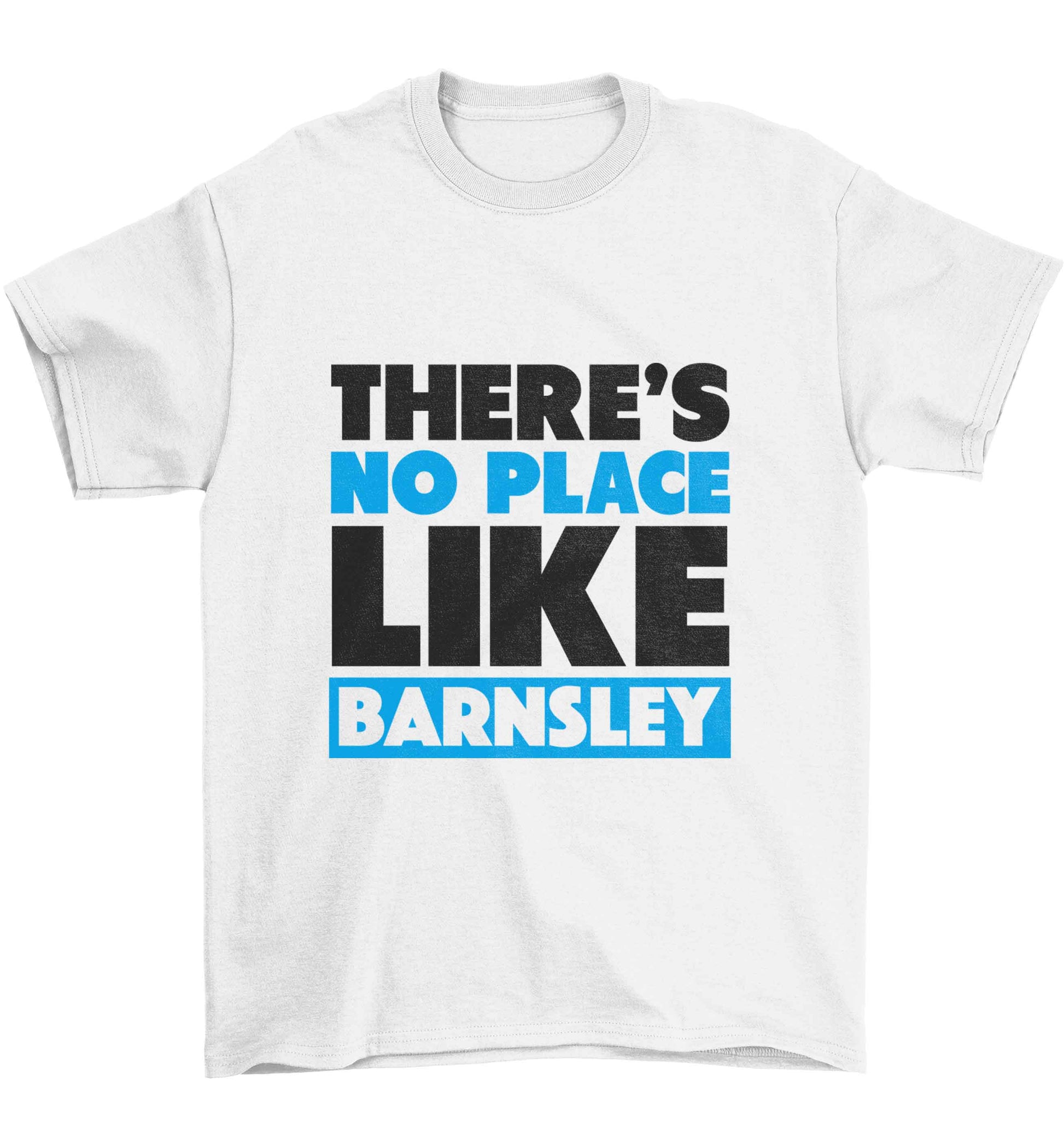 There's No Place Like Barnsley Children's white Tshirt 12-13 Years