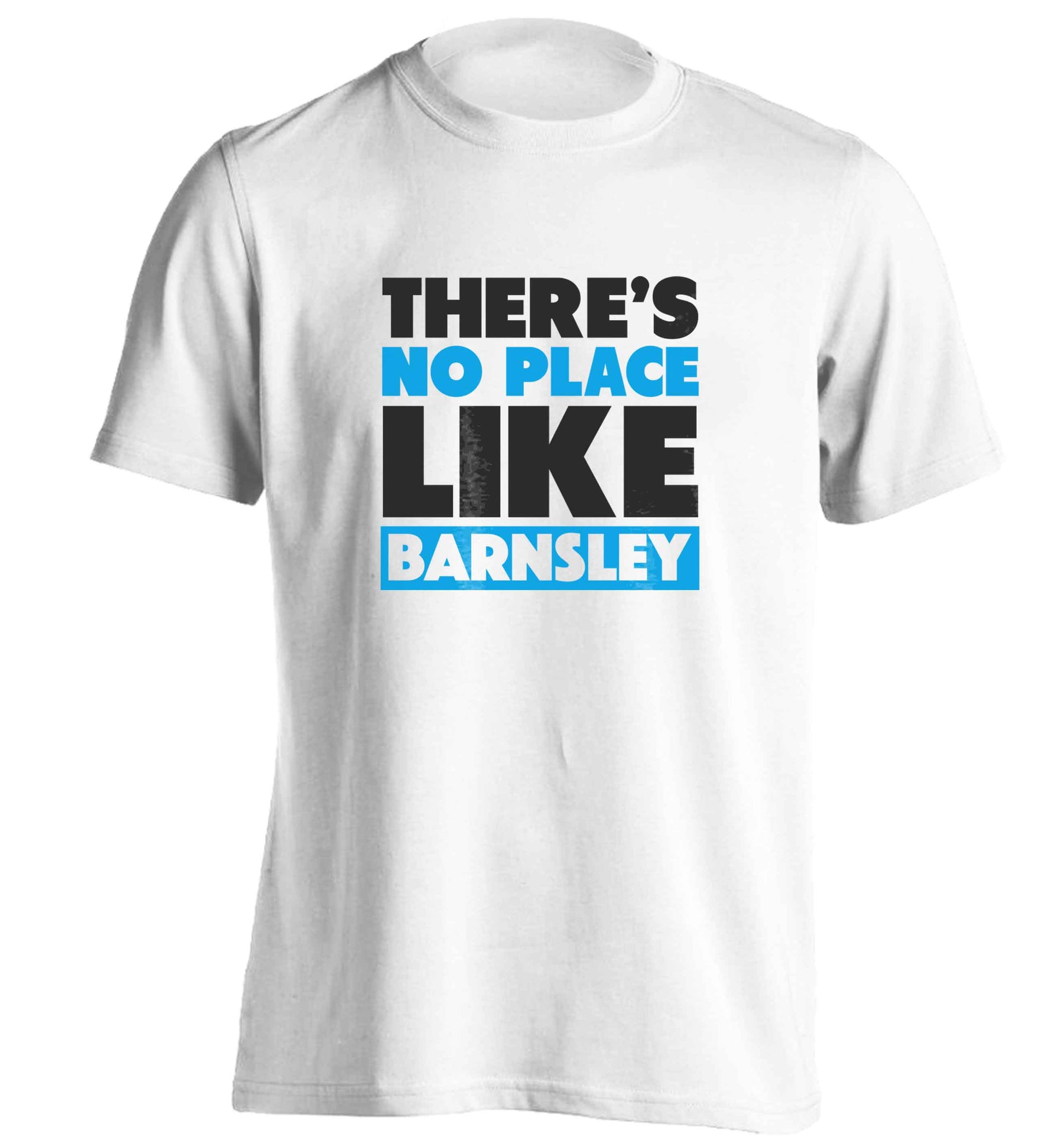 There's No Place Like Barnsley adults unisex white Tshirt 2XL