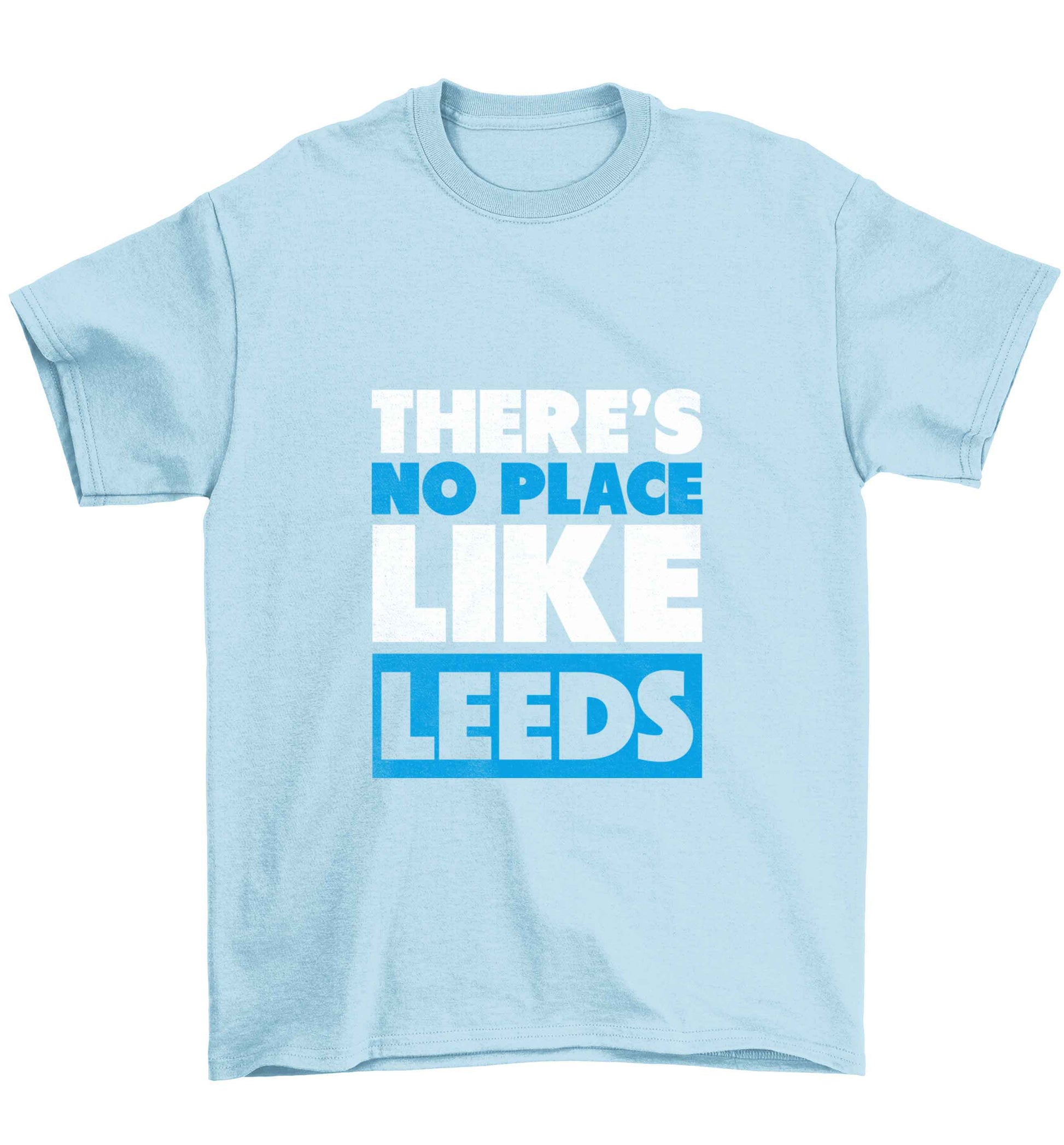 There's no place like Leeds Children's light blue Tshirt 12-13 Years