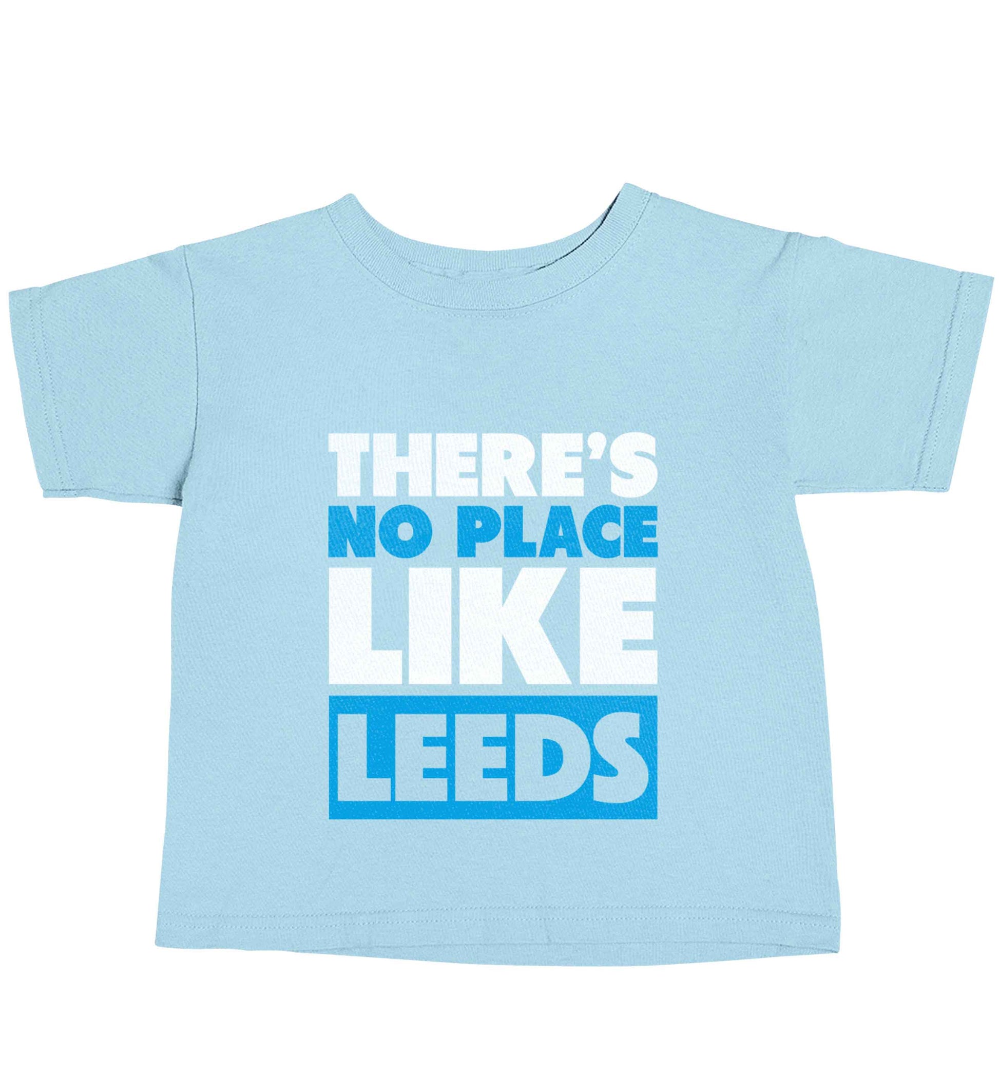 There's no place like Leeds light blue baby toddler Tshirt 2 Years