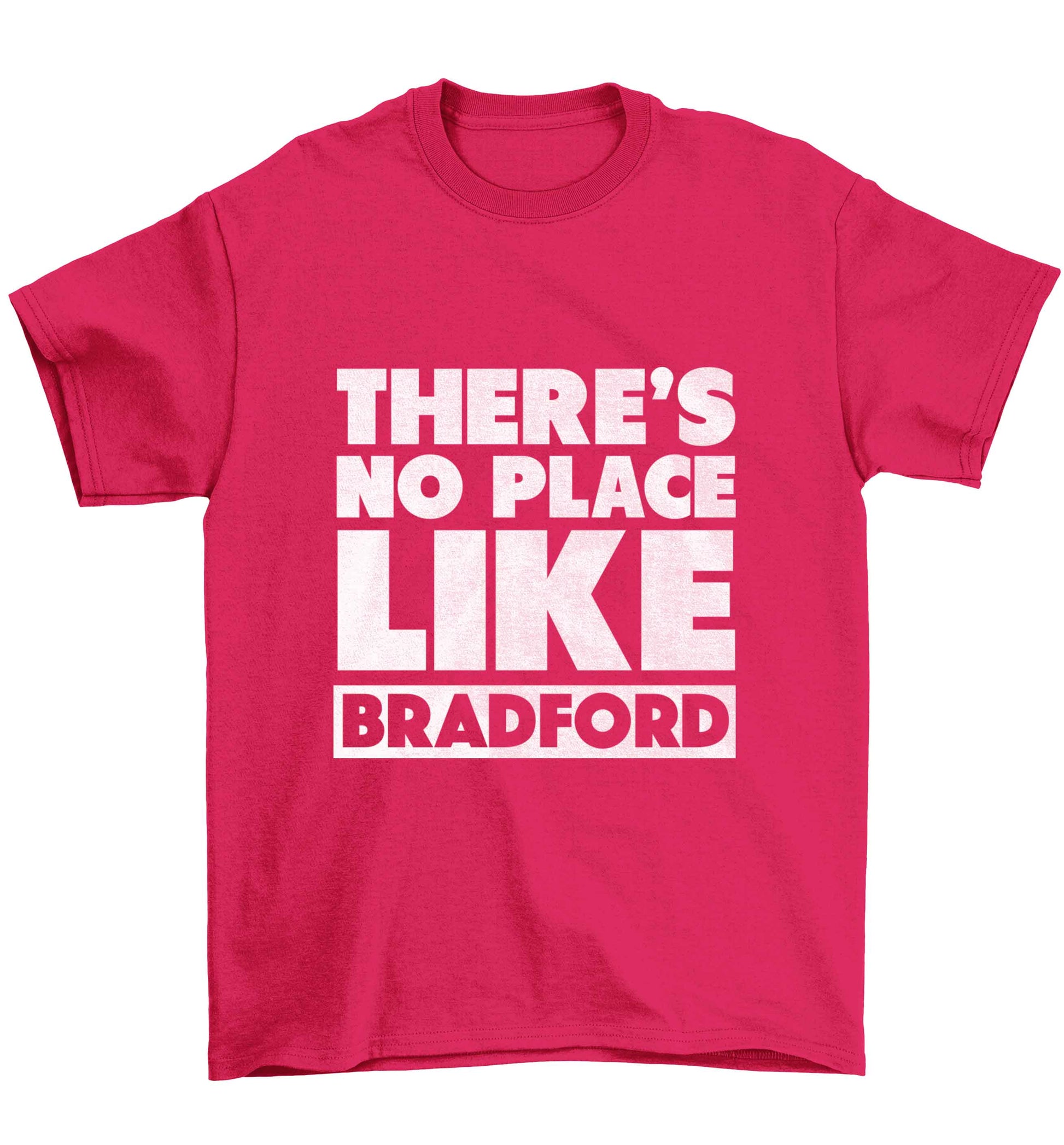 There's no place like Bradford Children's pink Tshirt 12-13 Years