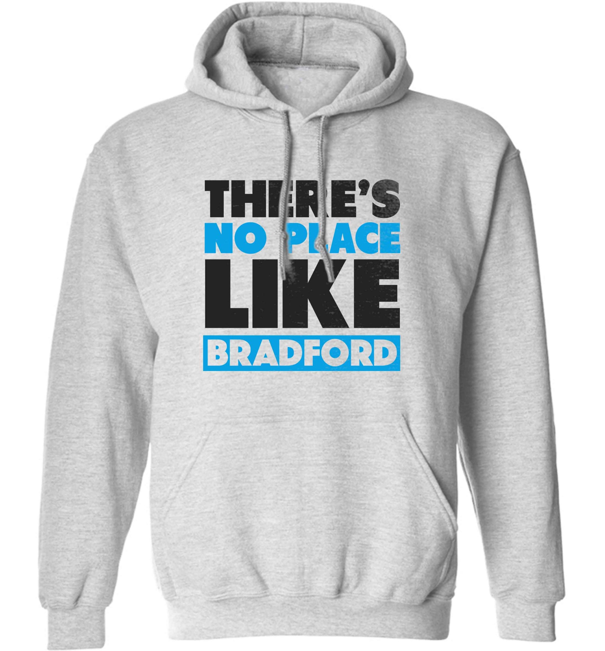 There's no place like Bradford adults unisex grey hoodie 2XL