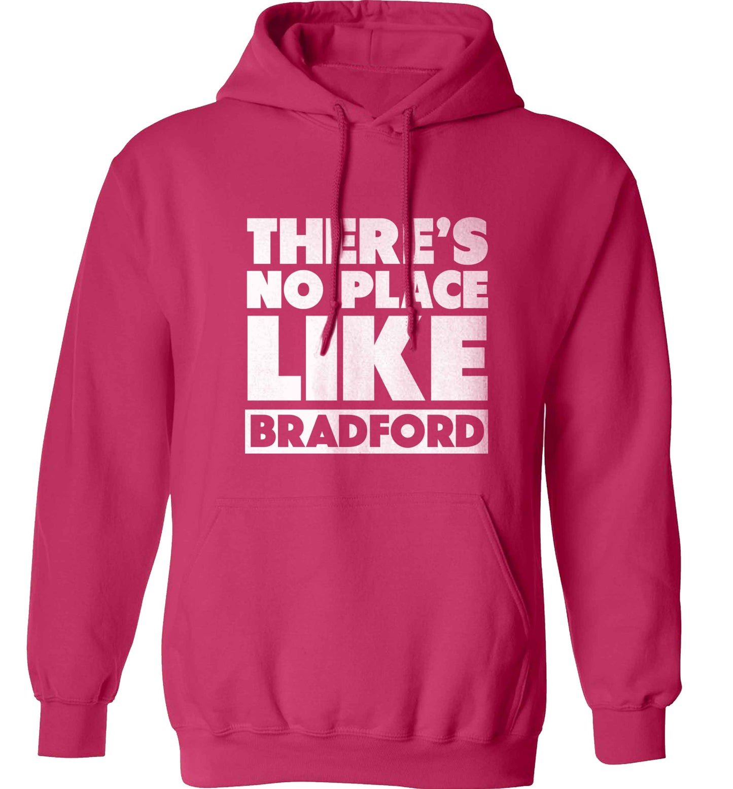 There's no place like Bradford adults unisex pink hoodie 2XL