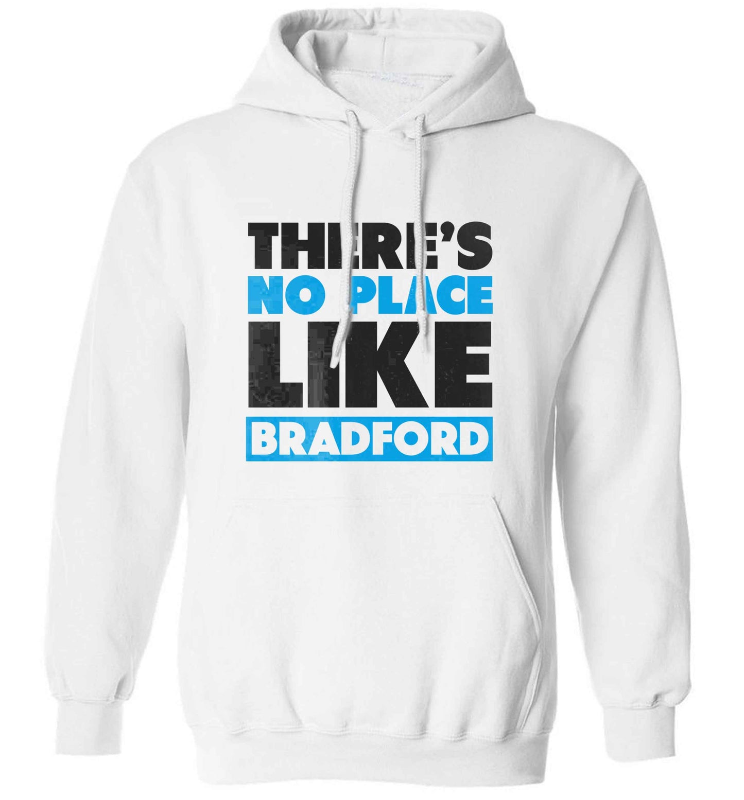 There's no place like Bradford adults unisex white hoodie 2XL