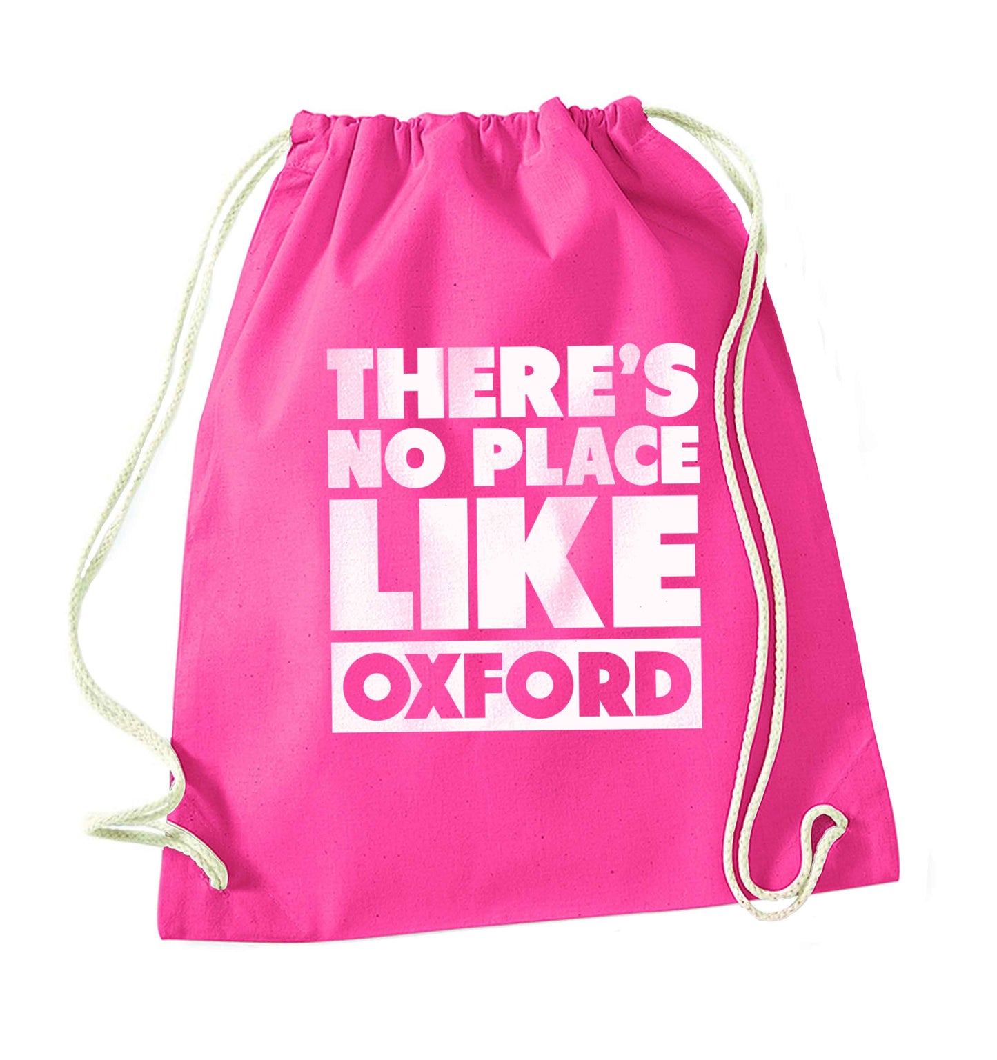 There's no place like Oxford pink drawstring bag