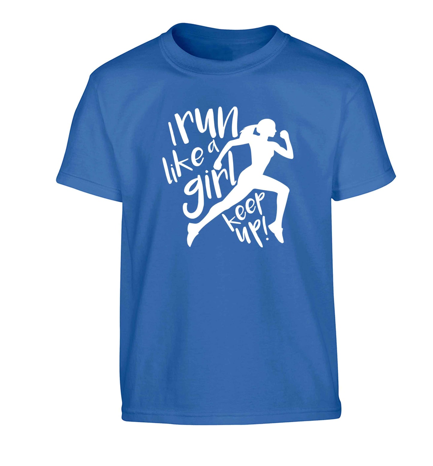 I run like a girl, keep up! Children's blue Tshirt 12-13 Years
