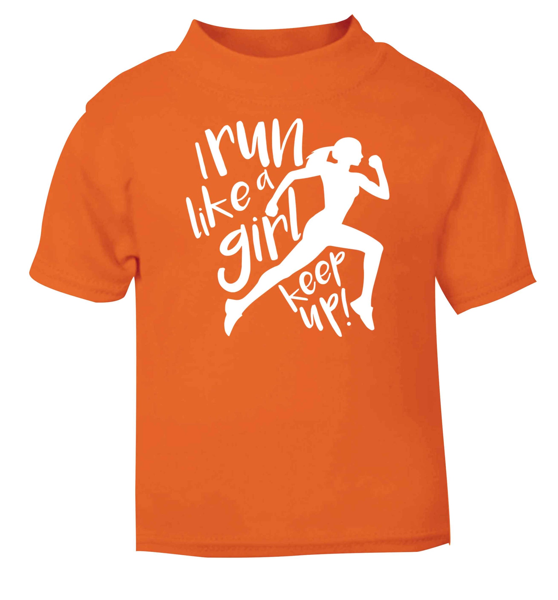 I run like a girl, keep up! orange baby toddler Tshirt 2 Years