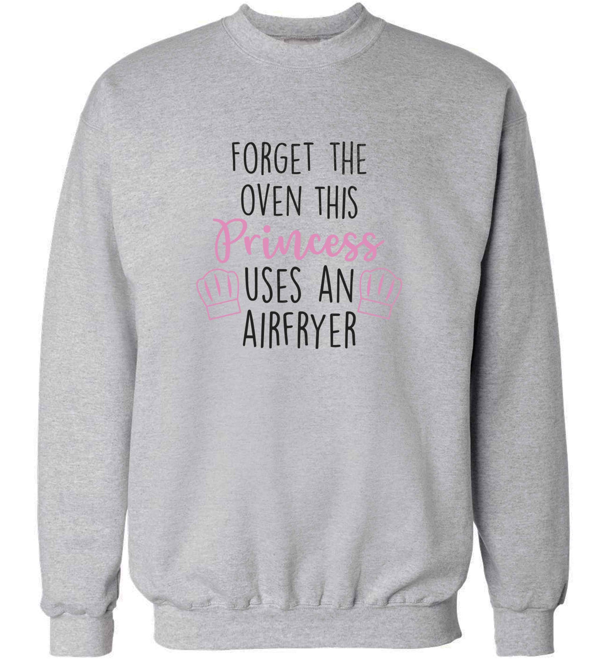 Forget the oven this princess uses an airfryeradult's unisex grey sweater 2XL