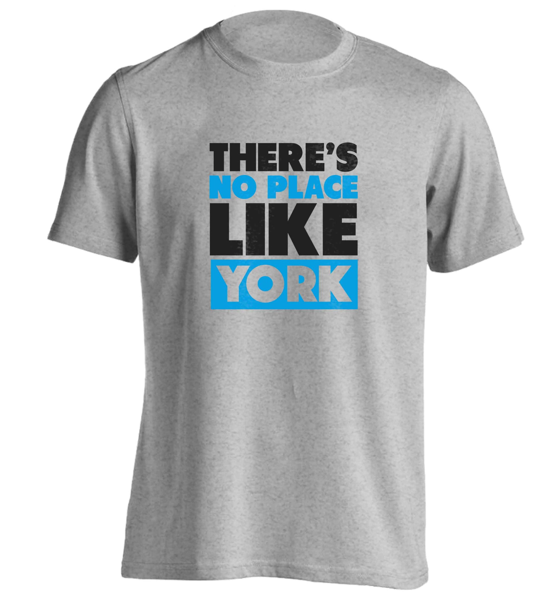 There's no place like york adults unisex grey Tshirt 2XL