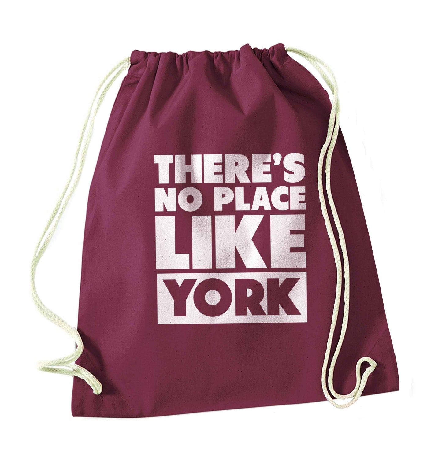 There's no place like york maroon drawstring bag