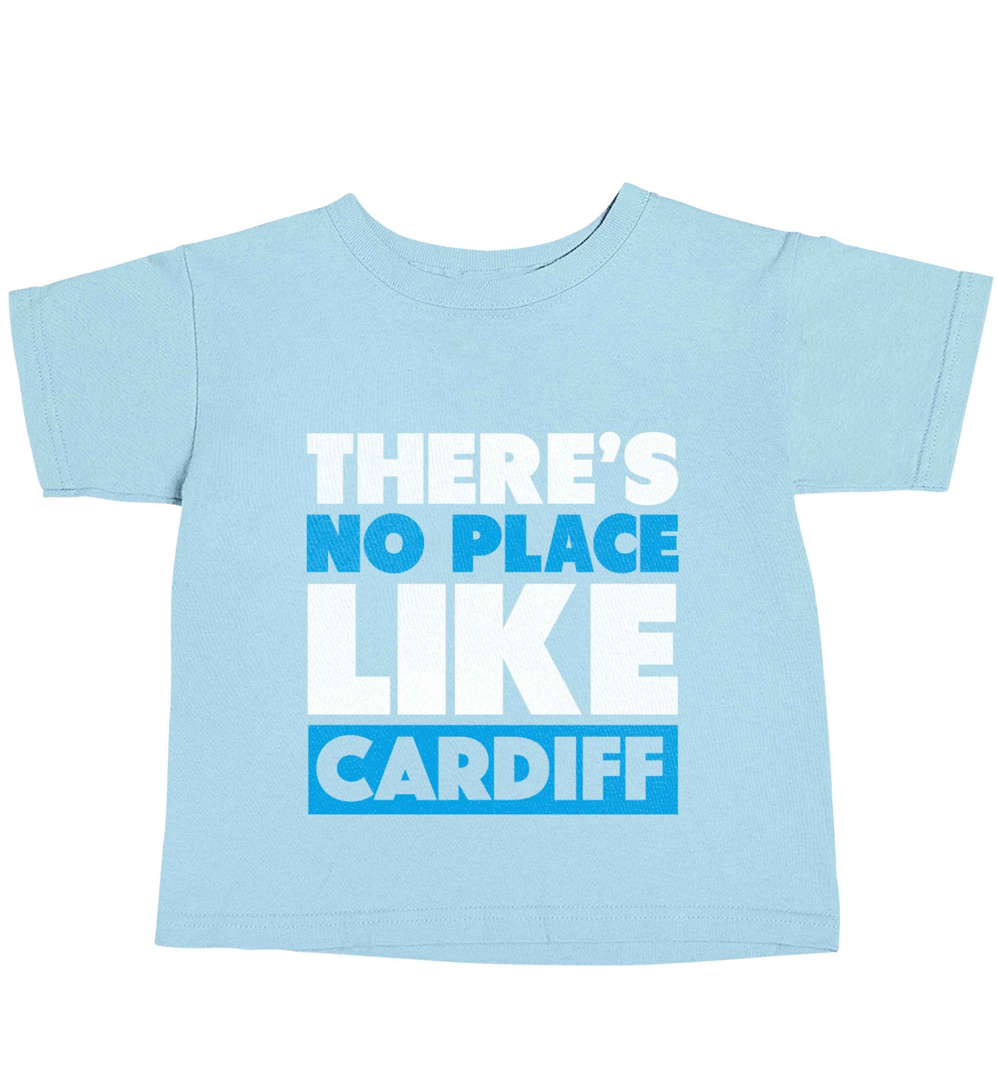 There's no place like Cardiff light blue baby toddler Tshirt 2 Years