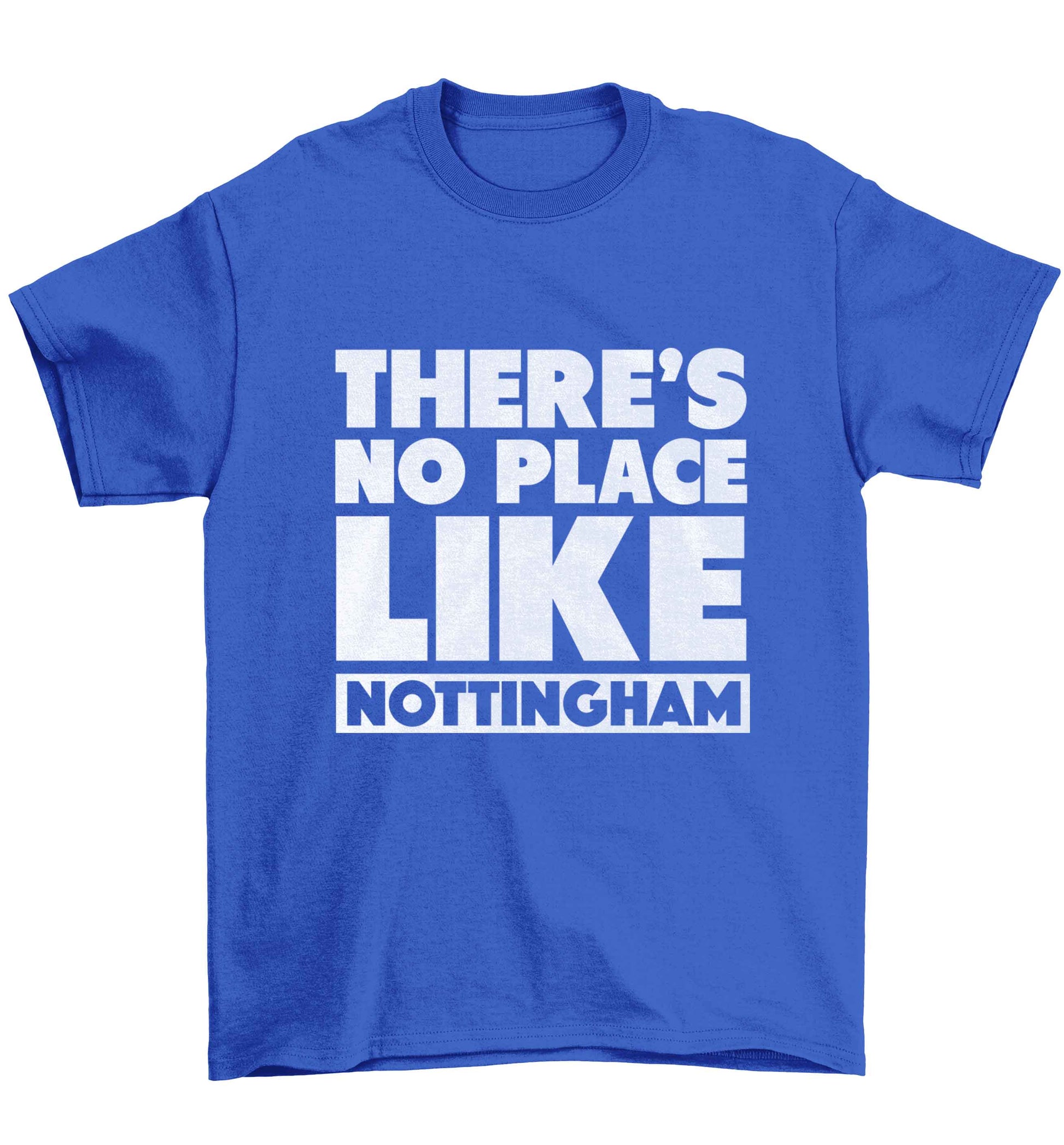 There's no place like Nottingham Children's blue Tshirt 12-13 Years