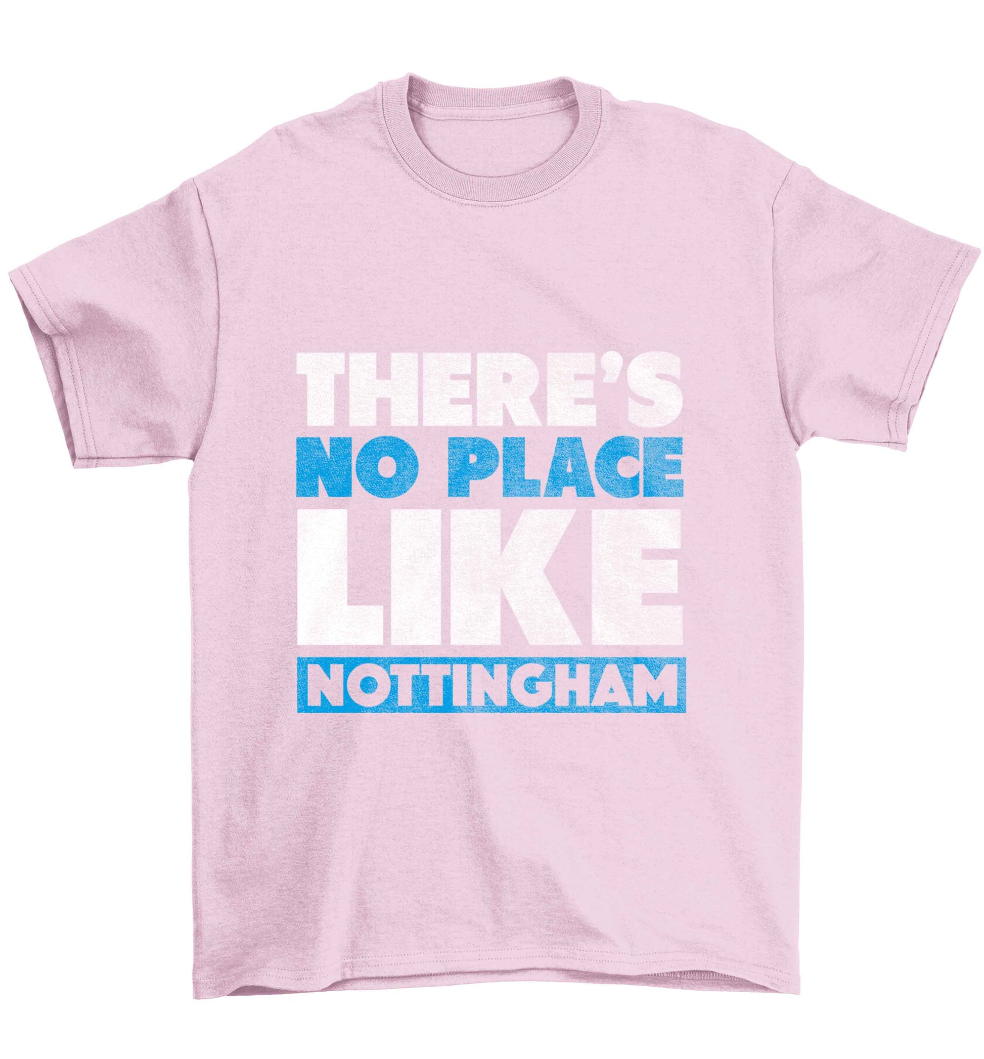 There's no place like Nottingham Children's light pink Tshirt 12-13 Years