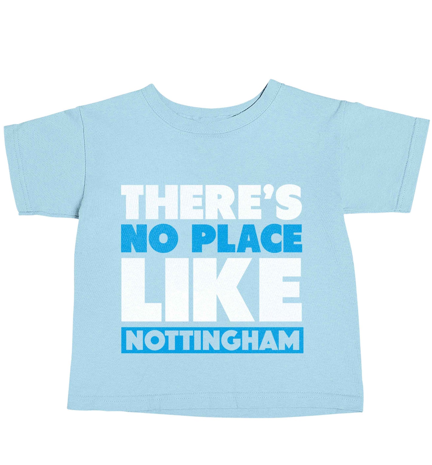 There's no place like Nottingham light blue baby toddler Tshirt 2 Years