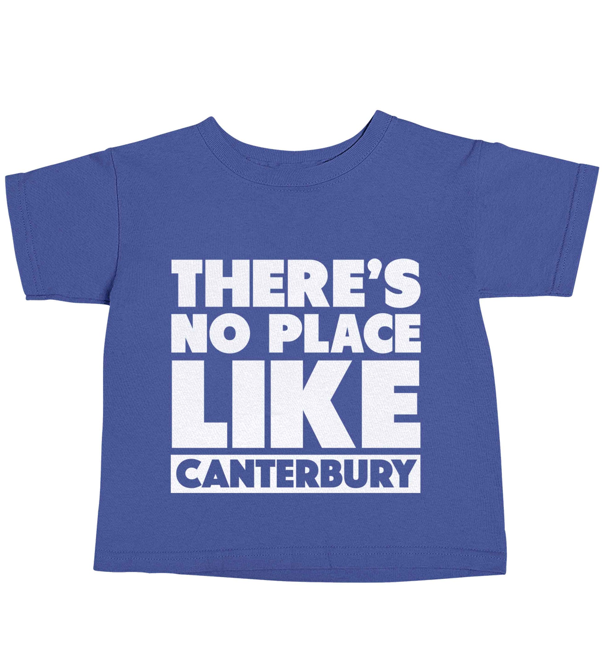 There's no place like Canterbury blue baby toddler Tshirt 2 Years