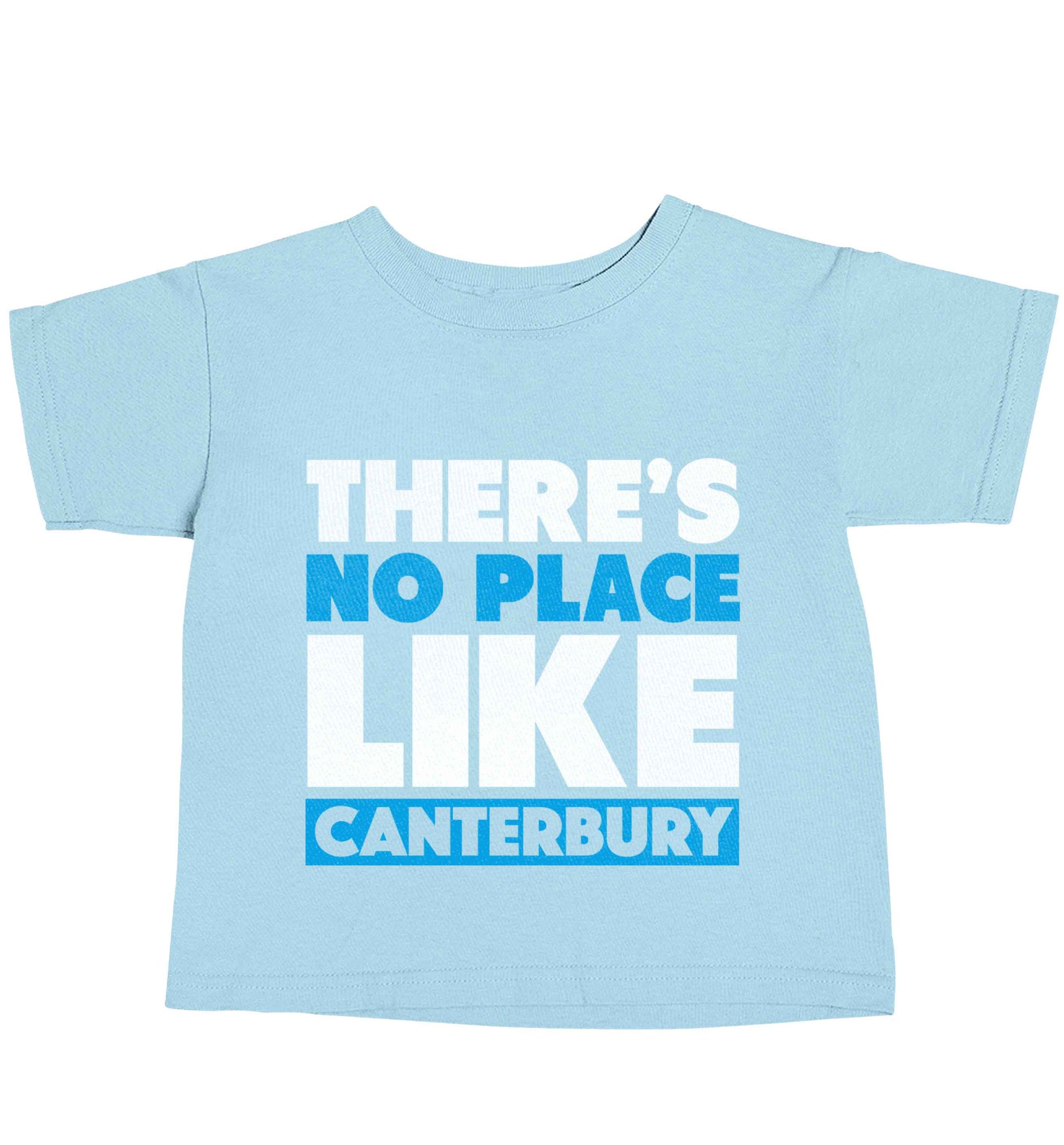 There's no place like Canterbury light blue baby toddler Tshirt 2 Years
