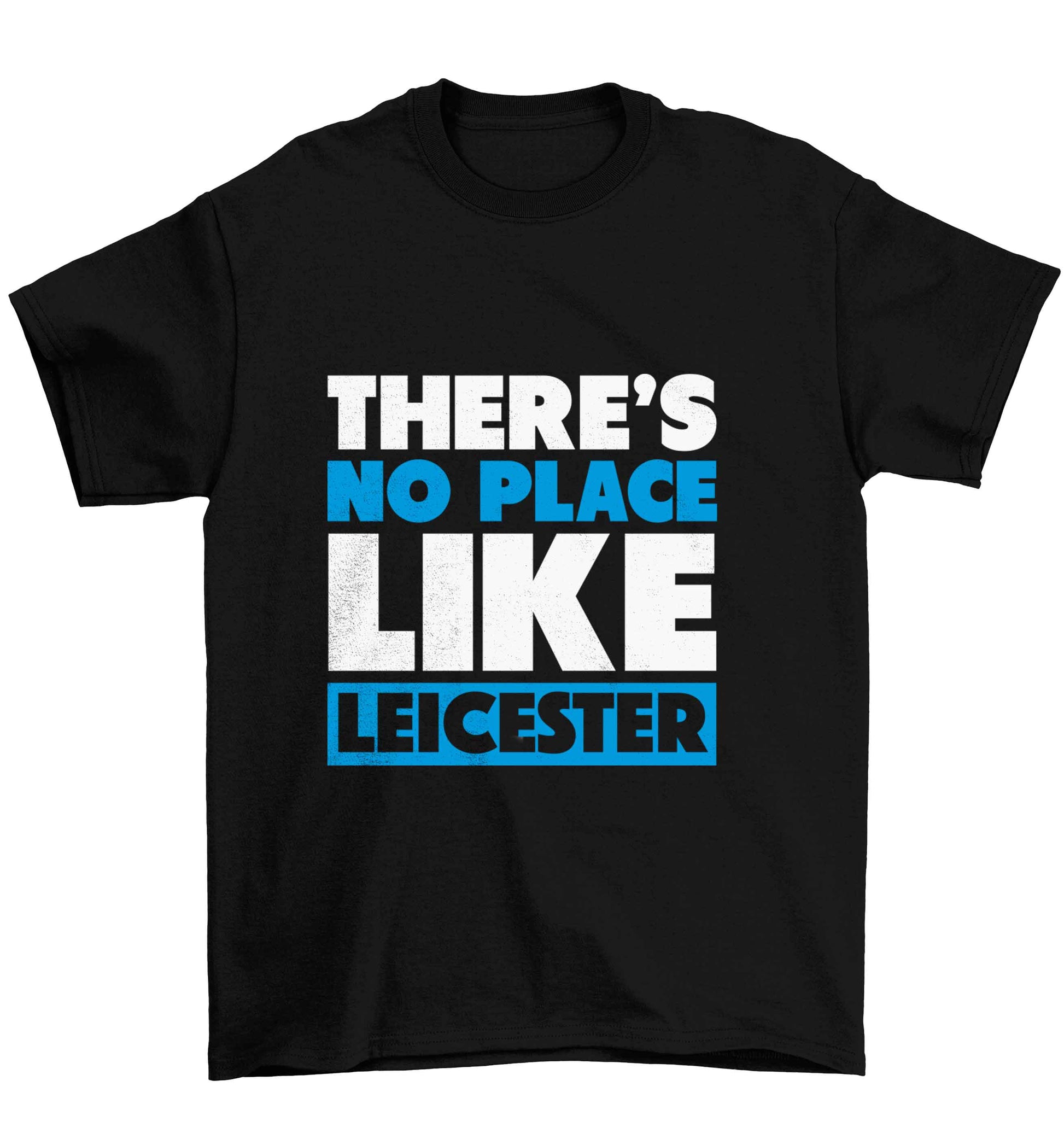 There's no place like Leicester Children's black Tshirt 12-13 Years