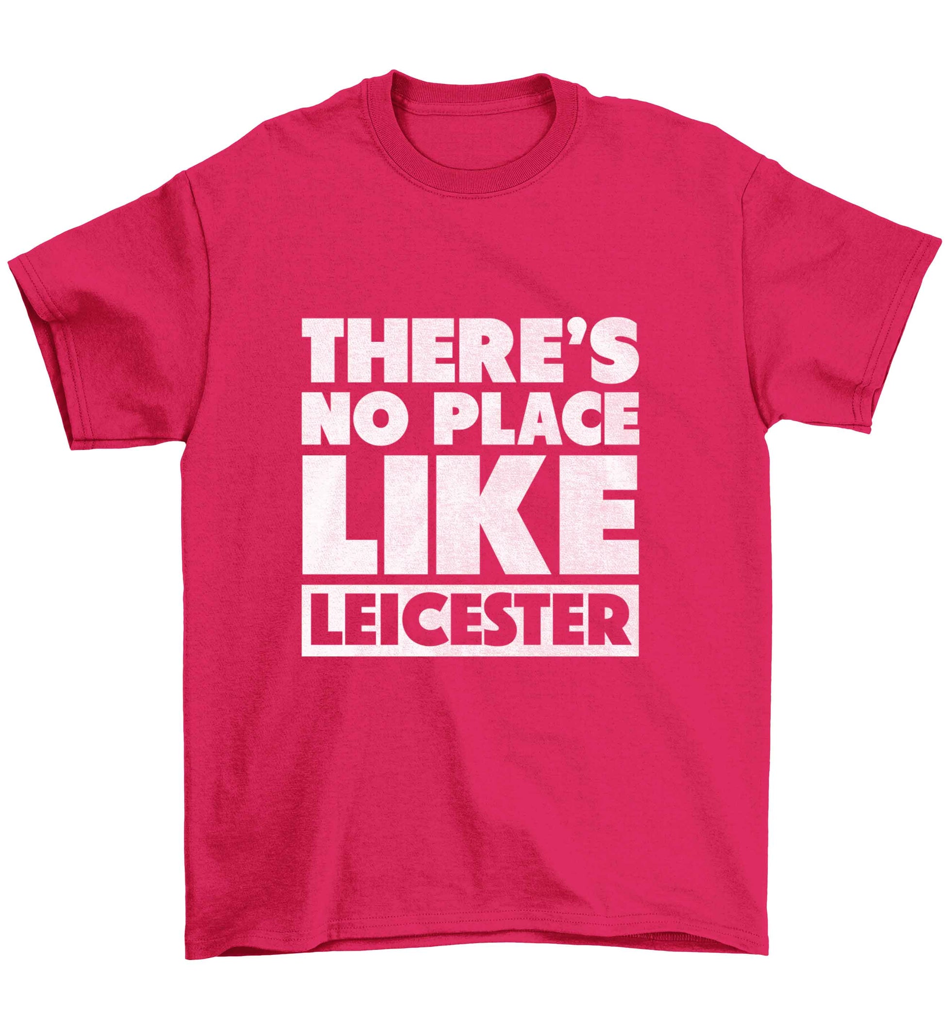 There's no place like Leicester Children's pink Tshirt 12-13 Years