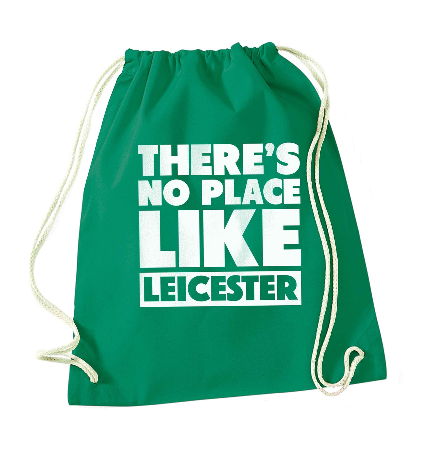 There's no place like Leicester green drawstring bag
