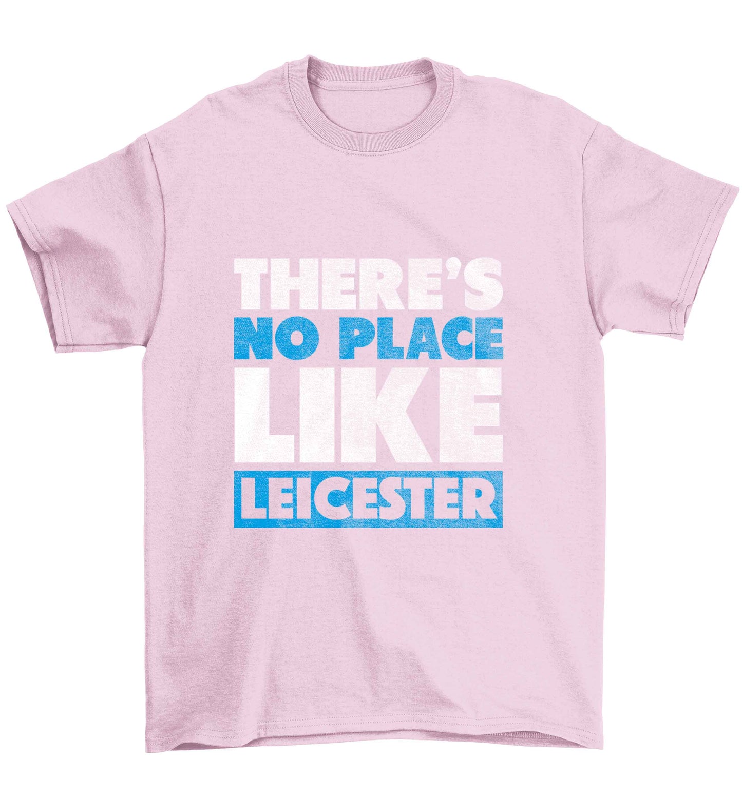 There's no place like Leicester Children's light pink Tshirt 12-13 Years