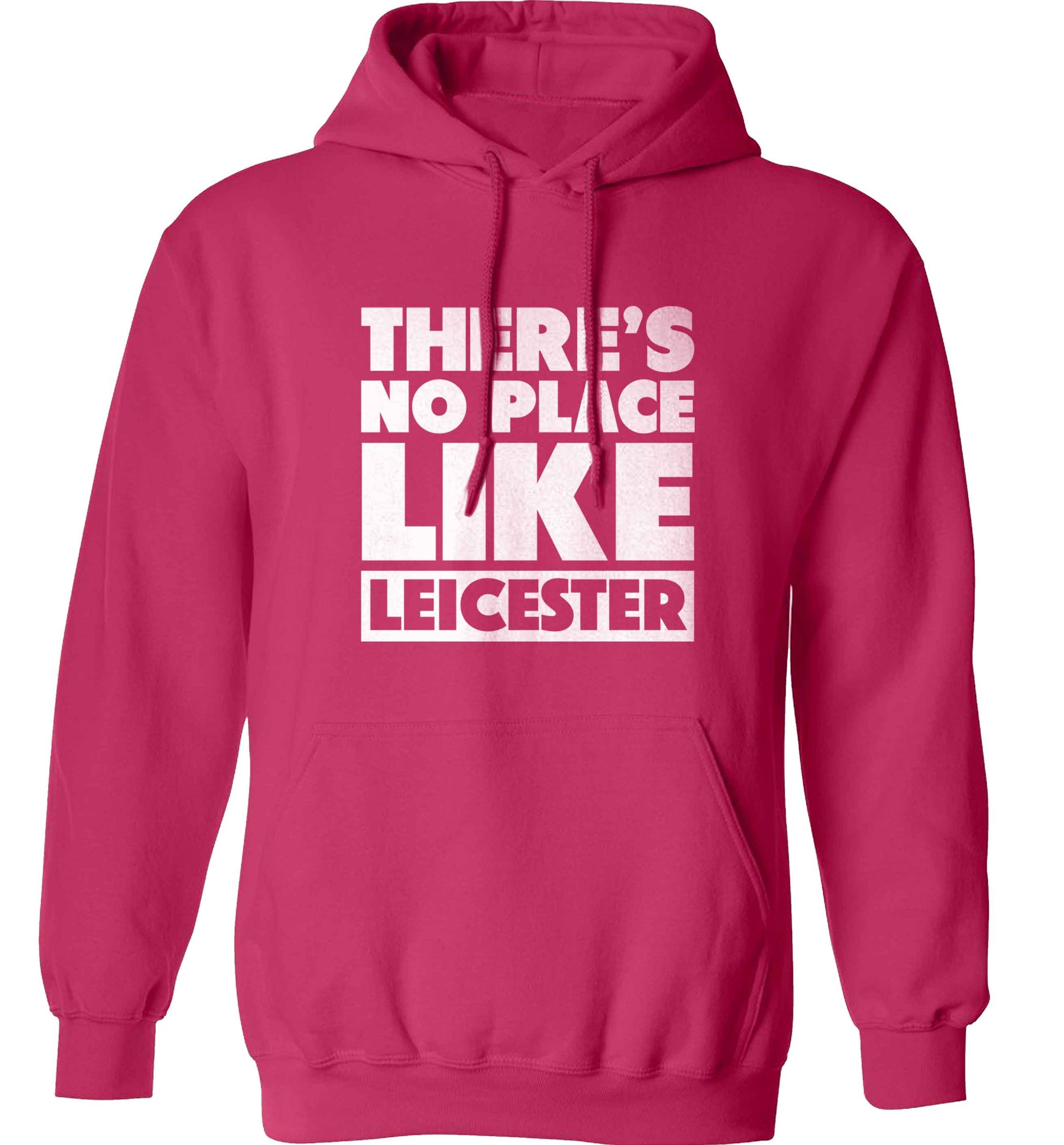 There's no place like Leicester adults unisex pink hoodie 2XL