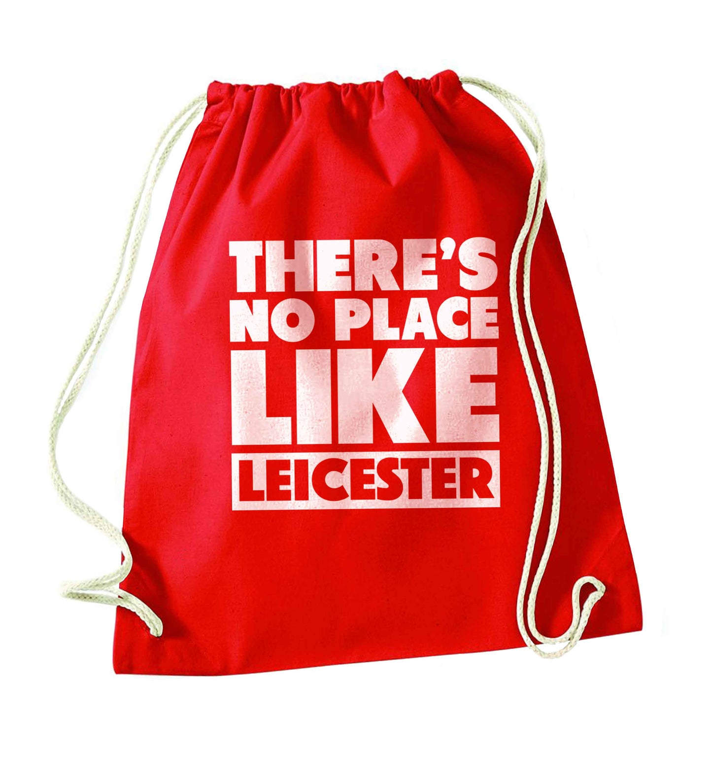 There's no place like Leicester red drawstring bag 