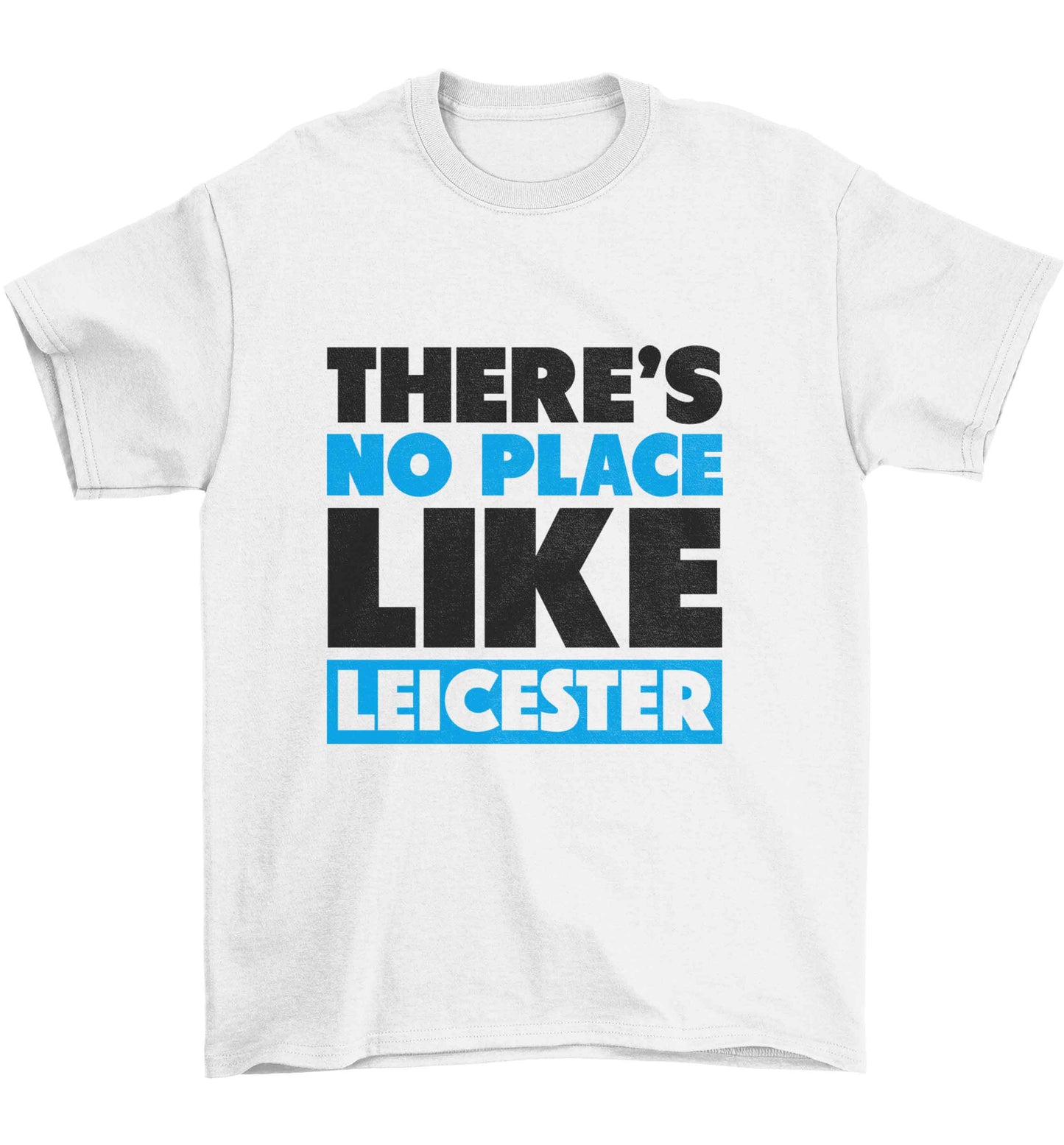 There's no place like Leicester Children's white Tshirt 12-13 Years