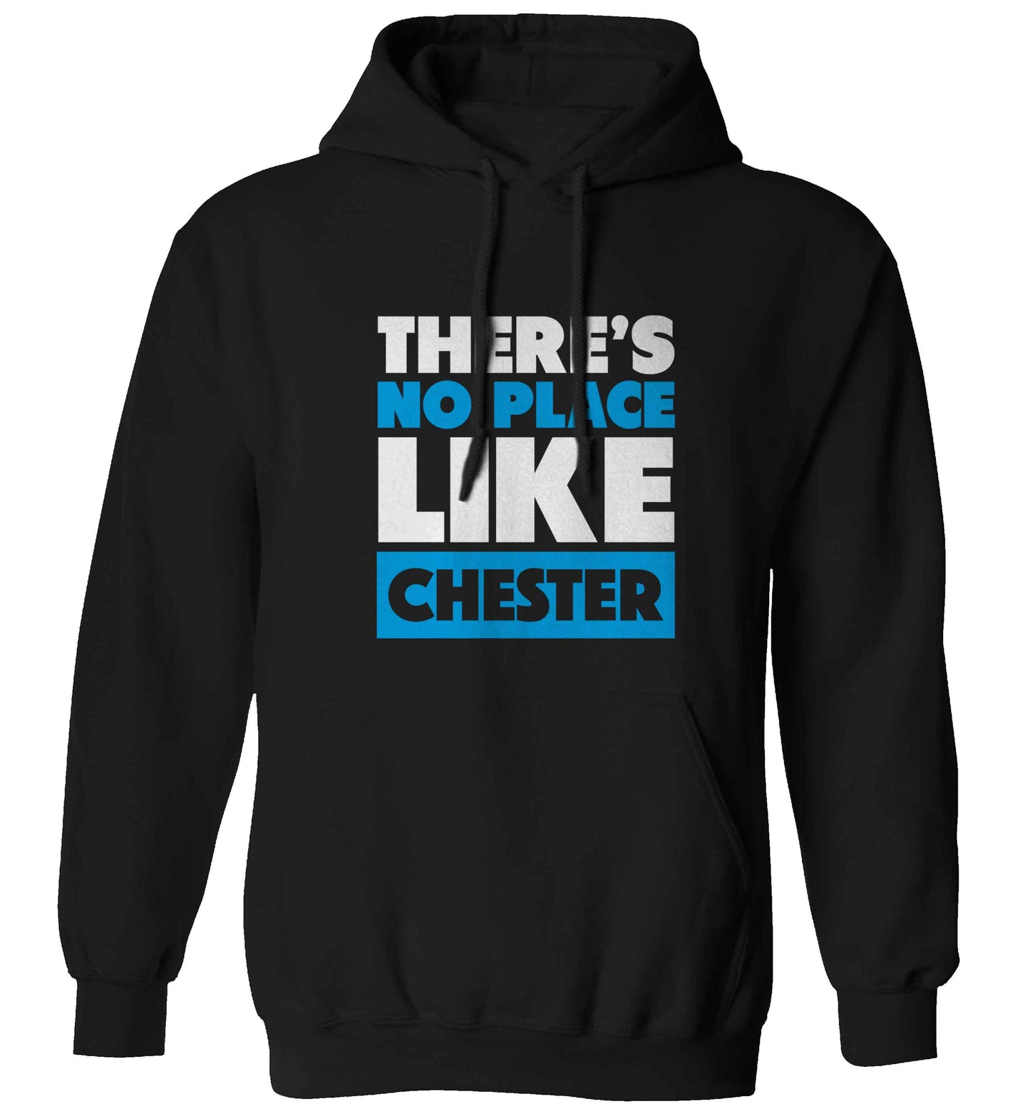 There's no place like Chester adults unisex black hoodie 2XL