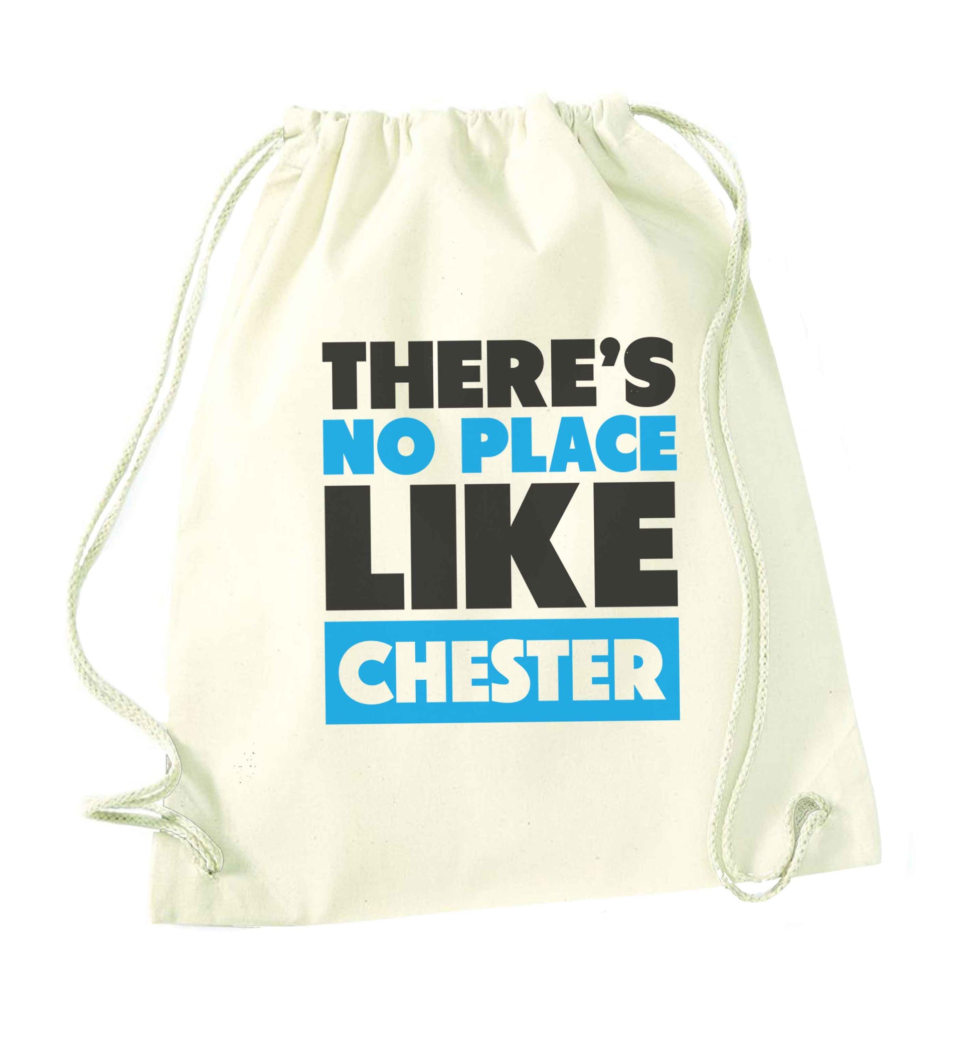 There's no place like Chester natural drawstring bag