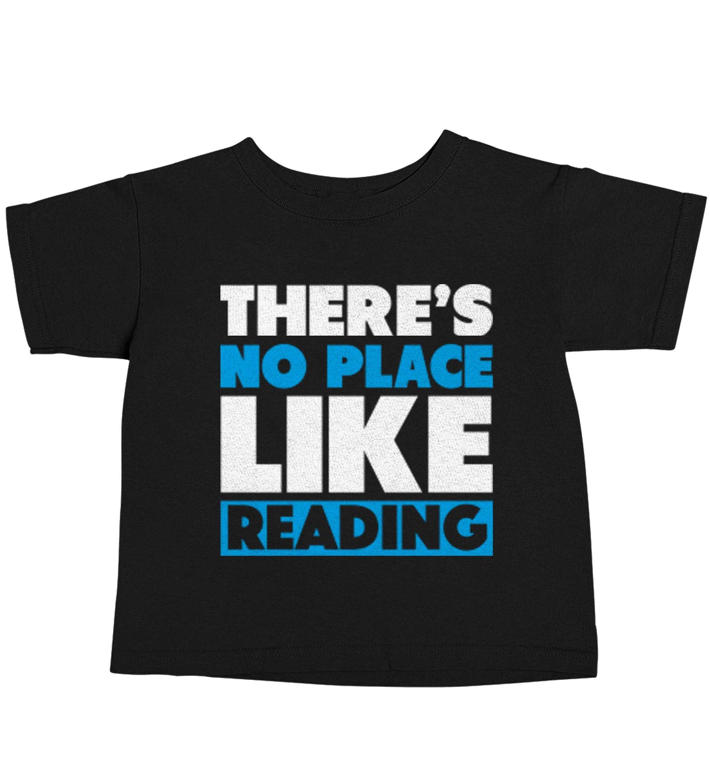 There's no place like ReadingBlack baby toddler Tshirt 2 years