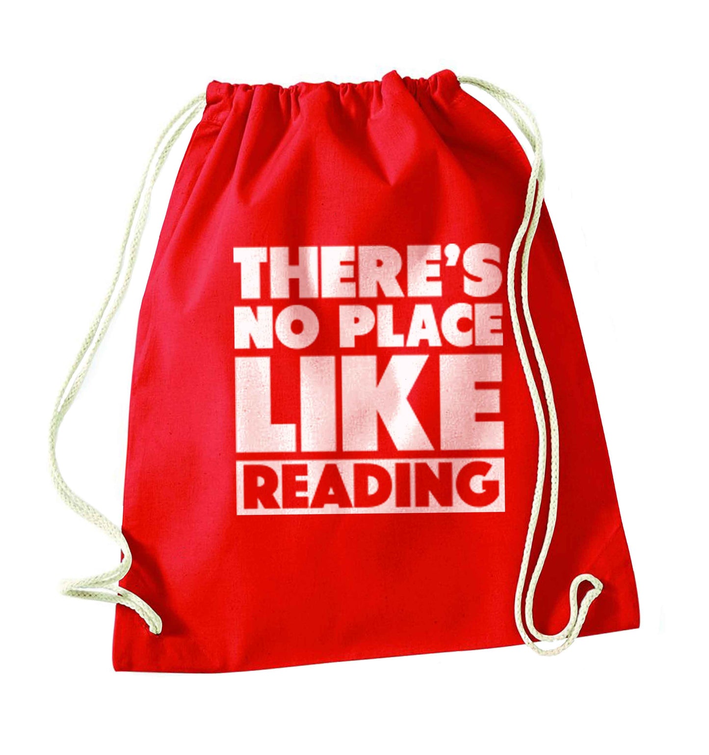 There's no place like Readingred drawstring bag 