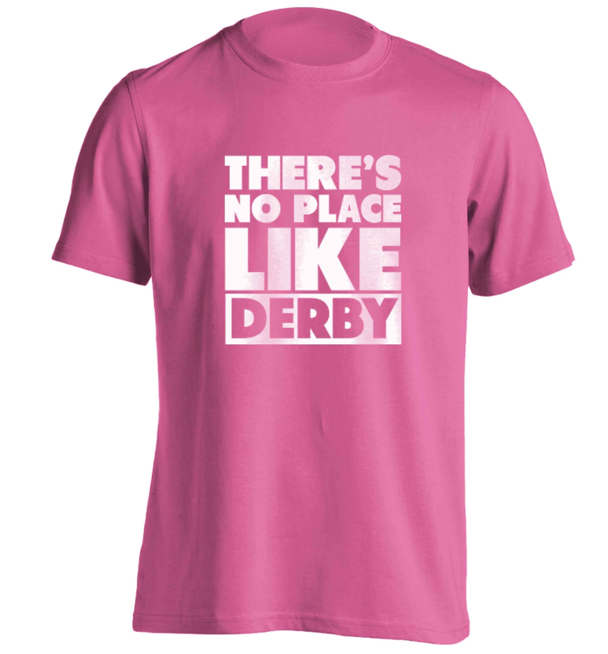 There's no place like Derby adults unisex pink Tshirt 2XL