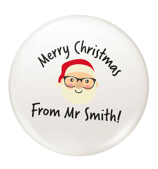 Personalised teacher merry Christmas from Mr small 25mm Pin badge