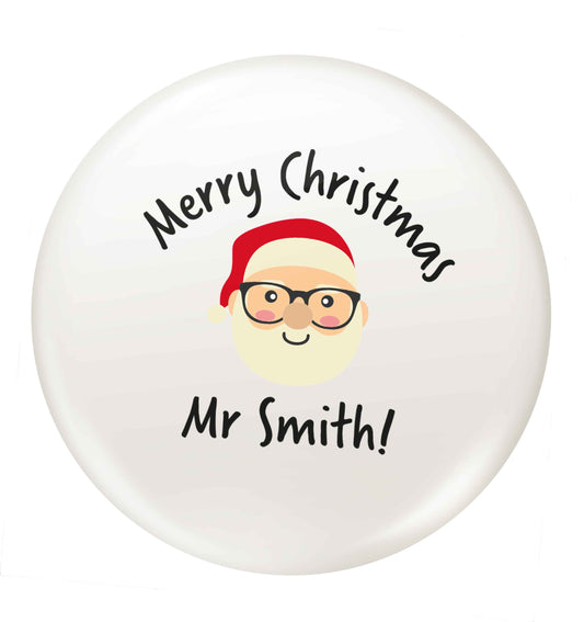 Personalised teacher merry Christmas Mr small 25mm Pin badge