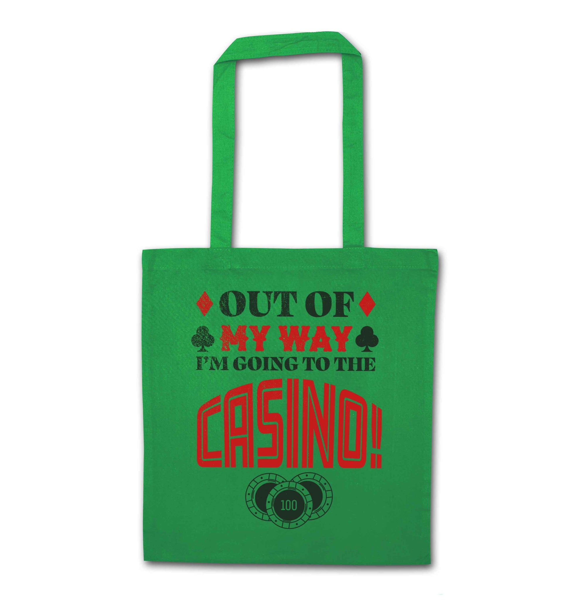 Out of my way I'm going to the casino green tote bag