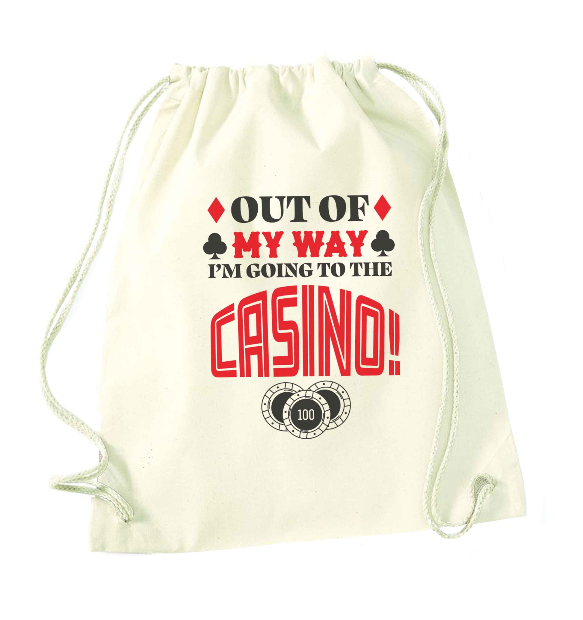 Out of my way I'm going to the casino natural drawstring bag