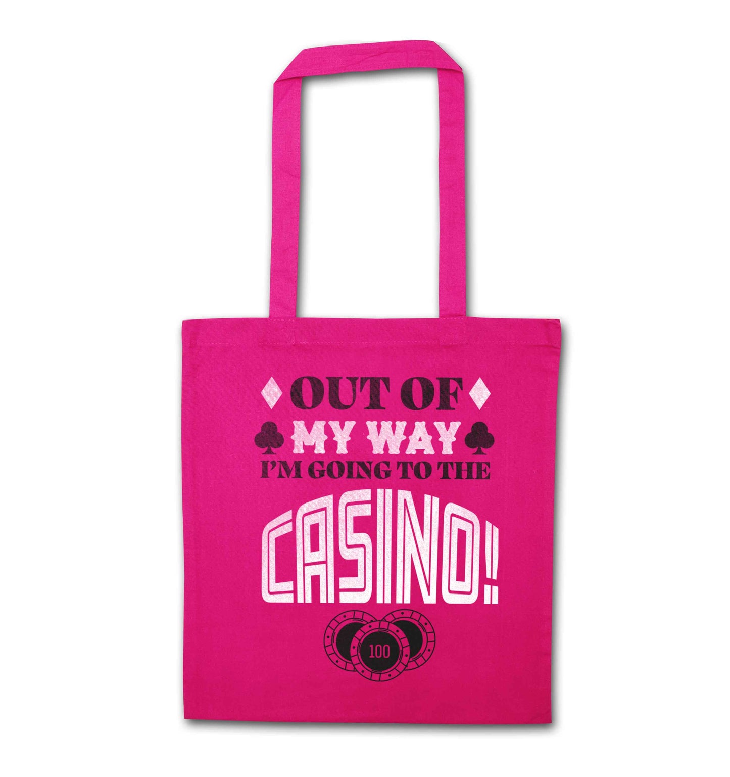 Out of my way I'm going to the casino pink tote bag