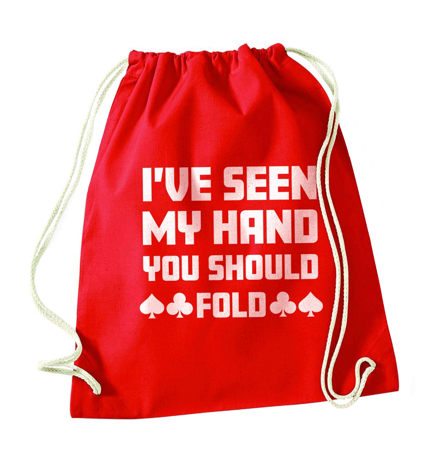 I've seen my hand you should fold red drawstring bag 